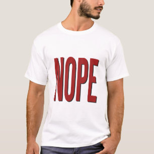 NOPE T-Shirt