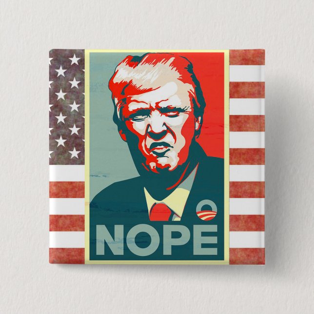 Nope to Donald Trump as President Button (Front)