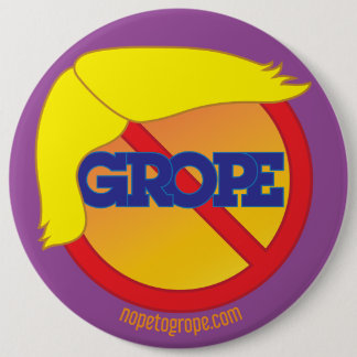 NOPE to GROPE Orange Menace Round Pin