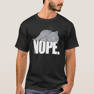 Nope Today Lazy Cat Animal T-Shirt