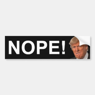 Nope Trump Bumper Sticker