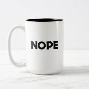 NOPE  Two-Tone COFFEE MUG