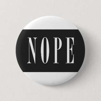NOPE - White BlackBox 2 Inch Round Button