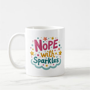 Nope with Sparkles Funny Boundary Mug