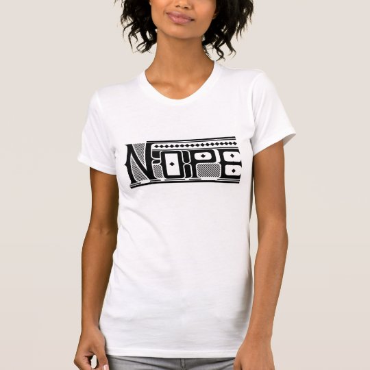 Nope Wording T-Shirt