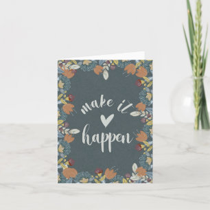Nordic Floral Motivation Make it Happen Blank Note Card