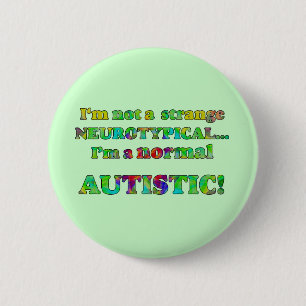 Normal Autistic Buttons