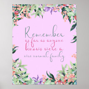 Normal Family, humour quote for family gift Poster