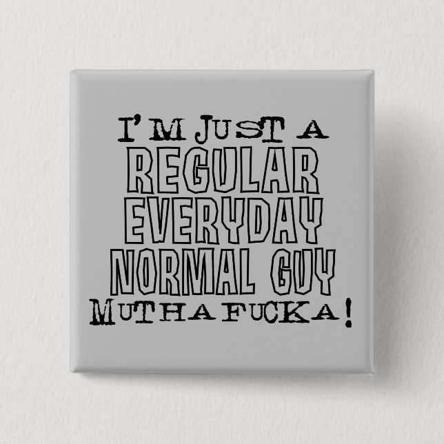 Normal Guy 2 Inch Square Button (Front)