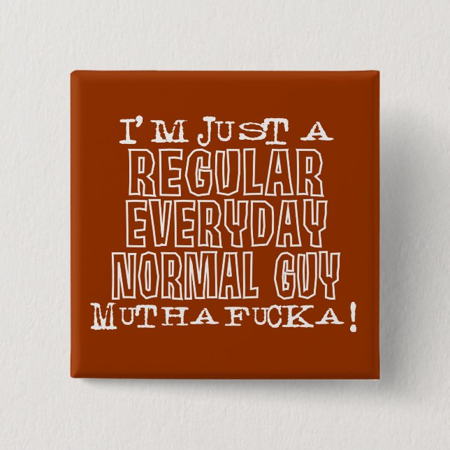 Normal Guy 2 Inch Square Button (Front)