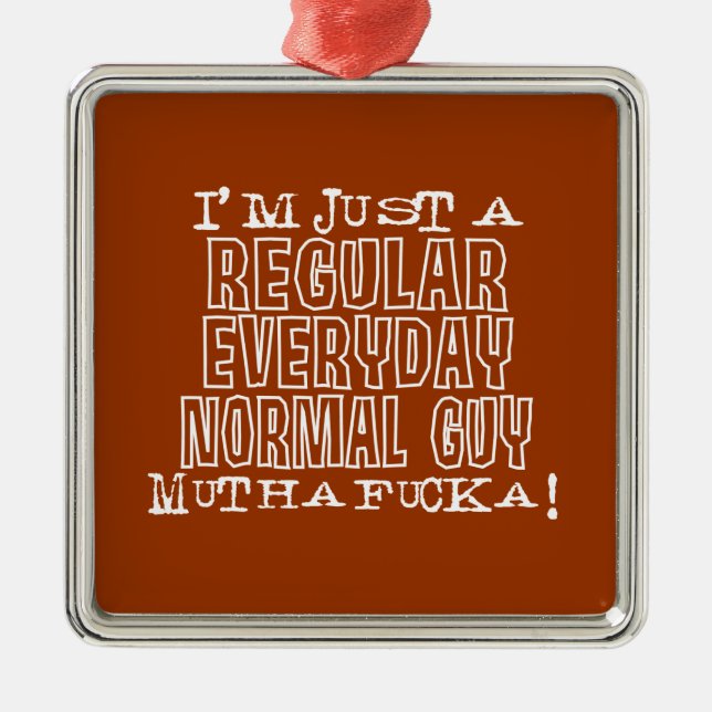 Normal Guy Metal Ornament (Front)