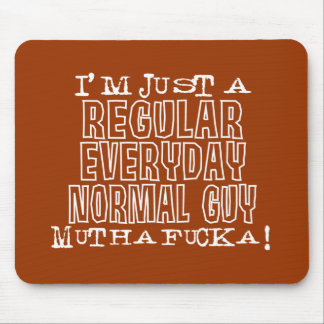 Normal Guy Mouse Pad