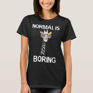 Normal Is Boring Autism Awareness Giraffe Autist T-Shirt