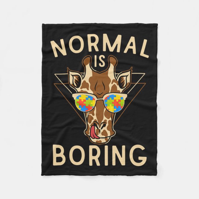 Normal Is Boring Autism Awareness Giraffe  Fleece Blanket (Front)