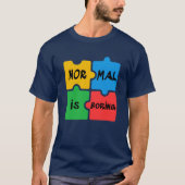 Normal is Boring Autism Awareness T-Shirt (Front)