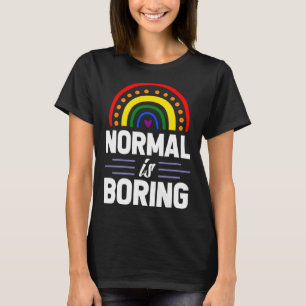 Normal Is Boring Gay Pride Bohemian Rainbow Coming T-Shirt