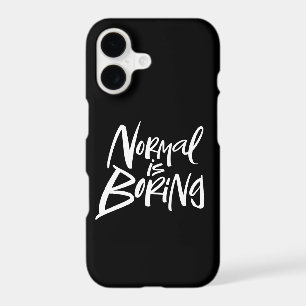 Normal Is Boring Lettering Unique Motto Black