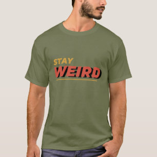 Normal Is Boring Stay Weird Funny Typography Desig T-Shirt