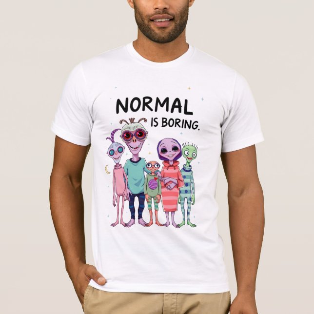 Normal Is Boring T-Shirt (Front)