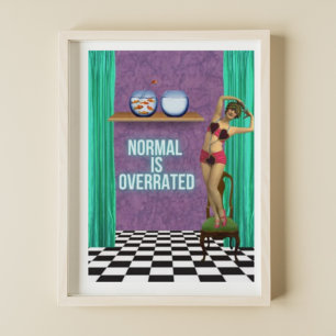 Normal is Overrated Funky & Fun Altered Art Poster