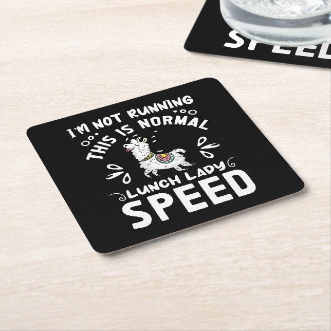 Normal Lunch Lady Speed Funny Llama Saying Humour Square Paper Coaster (Angled)