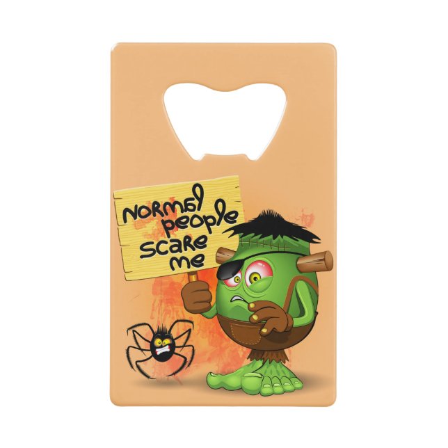 'Normal People Scare Me' Frankenstein Character Credit Card Bottle Opener (Front)