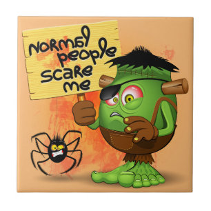 'Normal People Scare Me' Humorous Frankenstein Tile