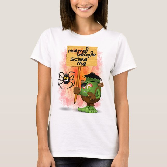 'Normal People Scare Me' Humourous Frankenstein T-Shirt (Front)