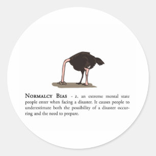 Normalcy Bias Classic Round Sticker