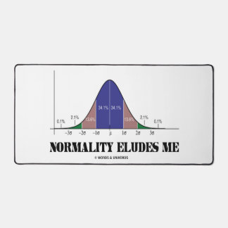 Normality Eludes Me Bell Curve Stats Geek Humour Desk Mat