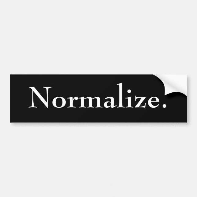 Normalize Bumper Sticker - Customized (Front)