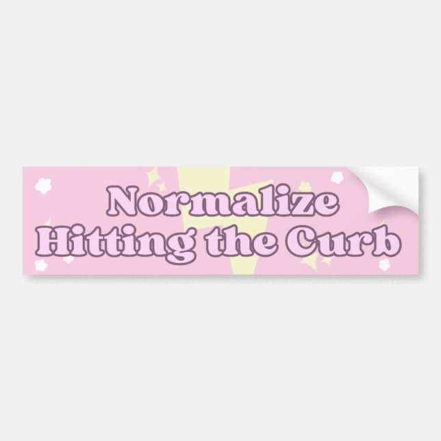Normalize Hitting the Curb  Bumper Sticker (Front)