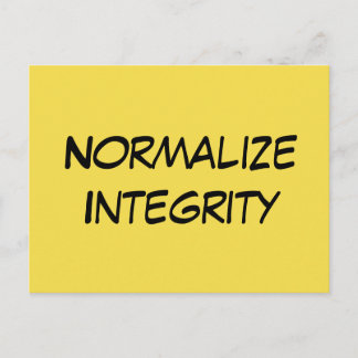 "Normalize Integrity" - Write Your Senator Postcard