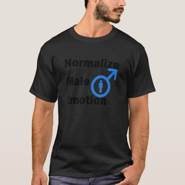 Normalize Male Emotion 1 T-Shirt (Front)
