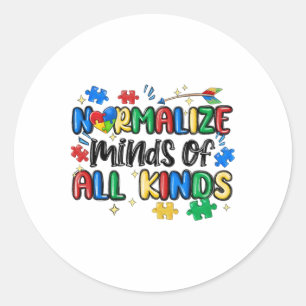 Normalize Minds Of All Kinds Autism Awareness Day  Classic Round Sticker