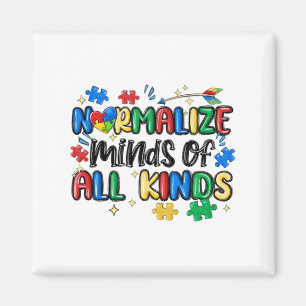 Normalize Minds Of All Kinds Autism Awareness Day Magnet