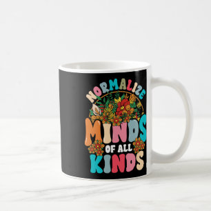 Normalize Minds Of All Kinds Autism Awareness Neur Coffee Mug