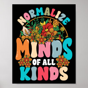 Normalize Minds Of All Kinds Autism Awareness Neur Poster