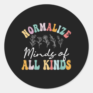 Normalize Minds Of All Kinds Autism Awereness Classic Round Sticker