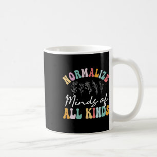 Normalize Minds Of All Kinds Autism Awereness Coffee Mug