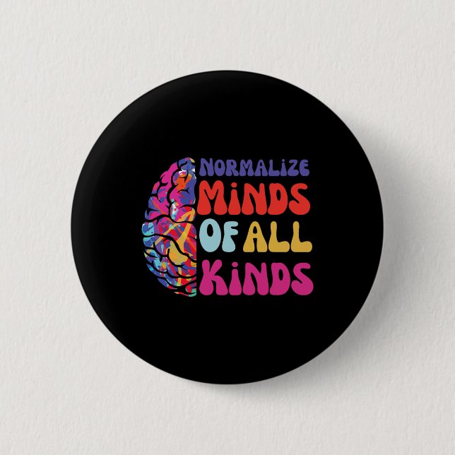 Normalize Minds Of All Kinds Autism Awereness Neur 2 Inch Round Button (Front)