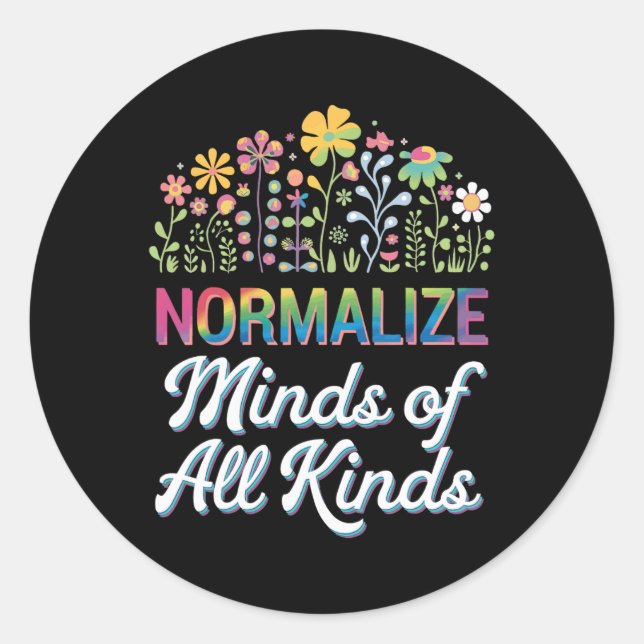 Normalize Minds Of All Kinds Autism Support  Classic Round Sticker (Front)