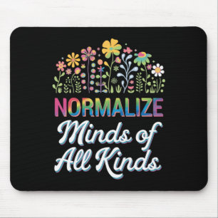 Normalize Minds Of All Kinds Autism Support Mouse Pad
