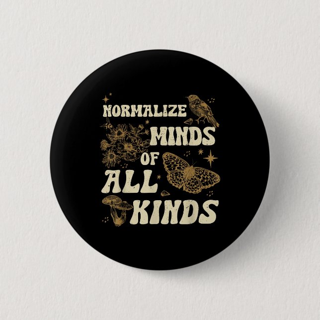 Normalize Minds Of All Kinds Neurodiversity 2 Inch Round Button (Front)