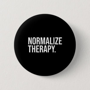 Normalize Therapy Statement Mental Health Active H 2 Inch Round Button