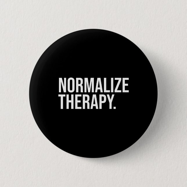 Normalize Therapy Statement Mental Health Active H 2 Inch Round Button (Front)