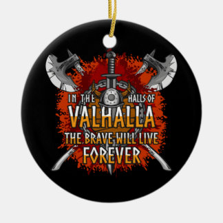 Norse Viking Halls of Valhalla Brave Live Forever Ceramic Ornament