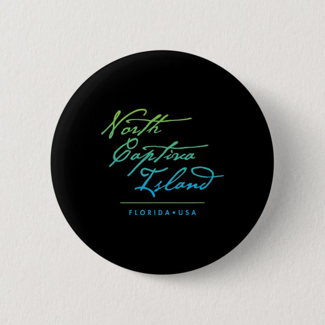 North Captiva Island Florida  2 Inch Round Button (Front)