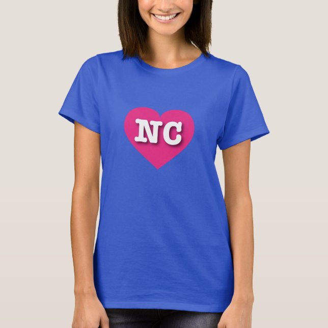 North Carolina Hot Pink Heart - I love NC T-Shirt (Front)