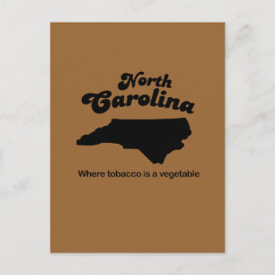 North Carolina Motto- Where tobacco is a vegetable Postcard